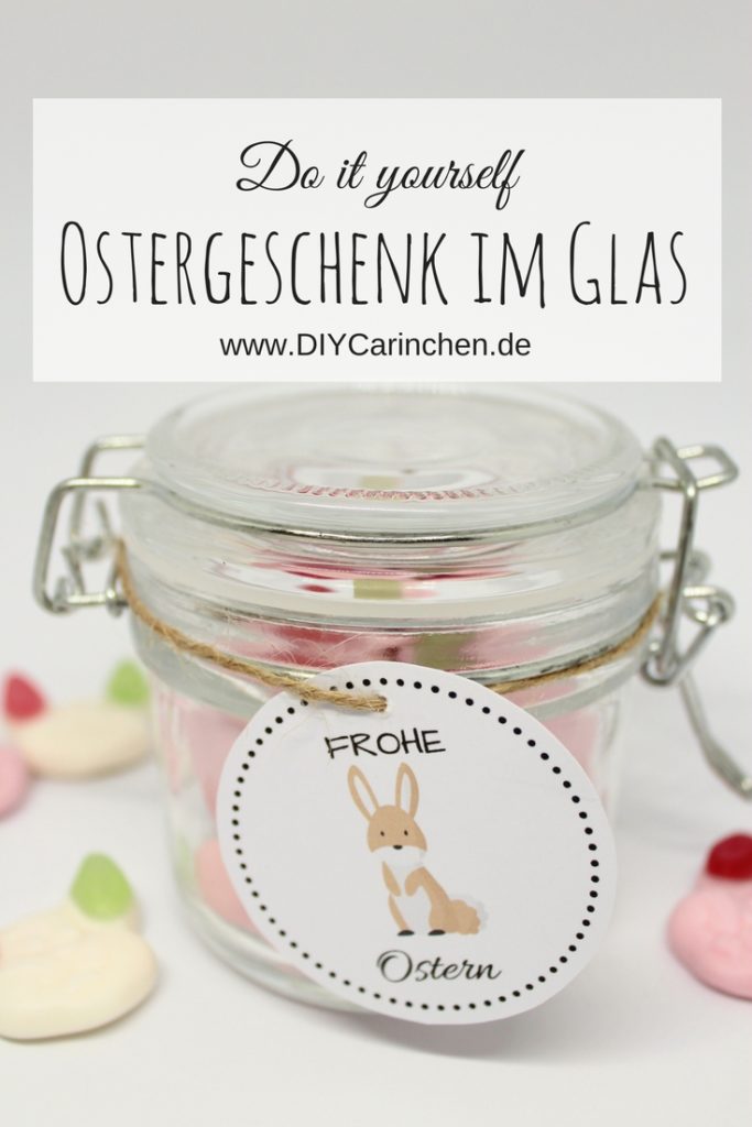 DIY Ostergeschenk im Glas + kostenlose Vorlage DIY Ostergeschenk im Glas + kostenlose Vorlage