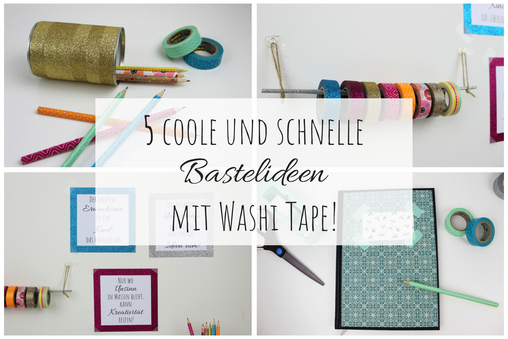 DIY: 5 coole, günstige und schnelle DIYs mit Washi Tape - perfekt für den kreativen Arbeitsplatz oder für den Schulanfang