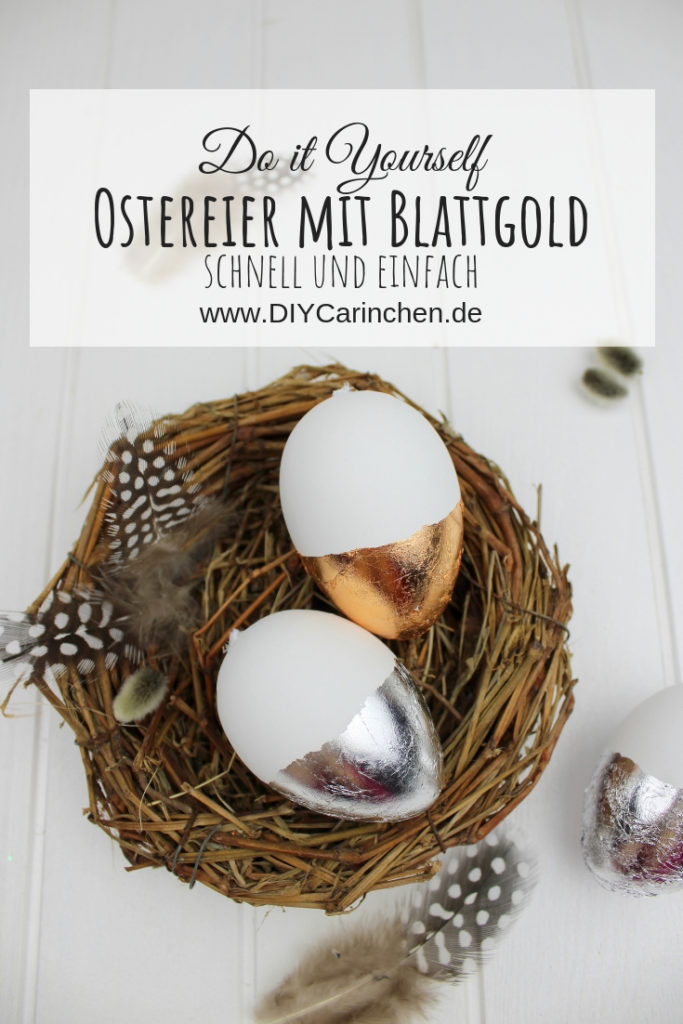 DIY Ostereier mit Blattgold verzieren - in nur wenigen Schritten zu eurer selbstgemachten Osterdeko DIY Ostereier mit Blattgold verzieren - in nur wenigen Schritten zu eurer selbstgemachten Osterdeko