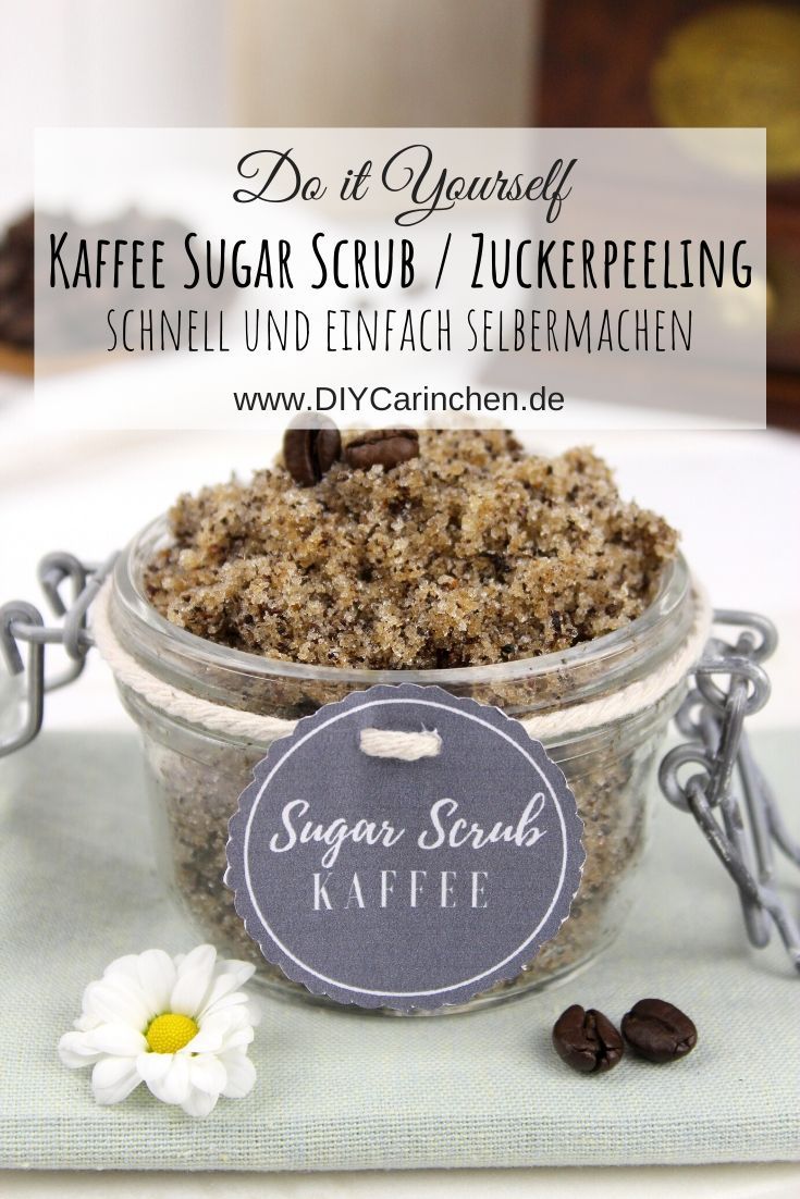 DIY Sugar Scrub mit Kaffee selber machen + Etikett