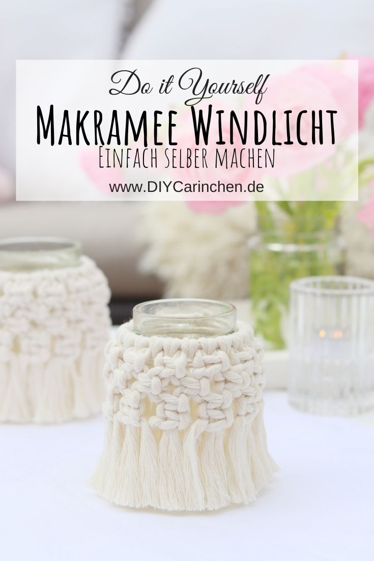 DIY - selbstgemachte Makramee Windlichter mit dem Kreuzknoten