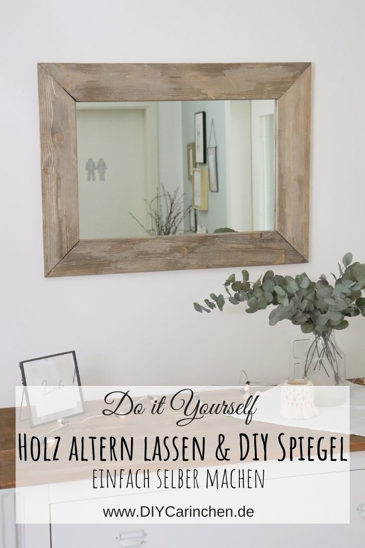 DIY Holz selber altern lassen mit Holz-Struktur-Bürste und Farbe und daraus einen Spiegel bauen