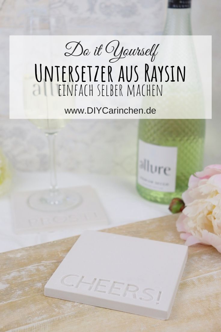 DIY selbstgemachte Untersetzer aus Raysin