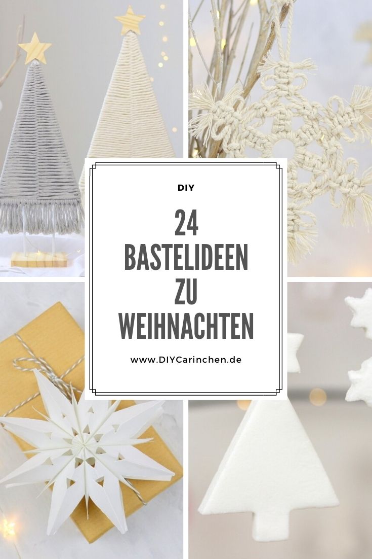 DIY - 24 einfache Weihnachtsbastelideen und Rezepte zum Selbermachen