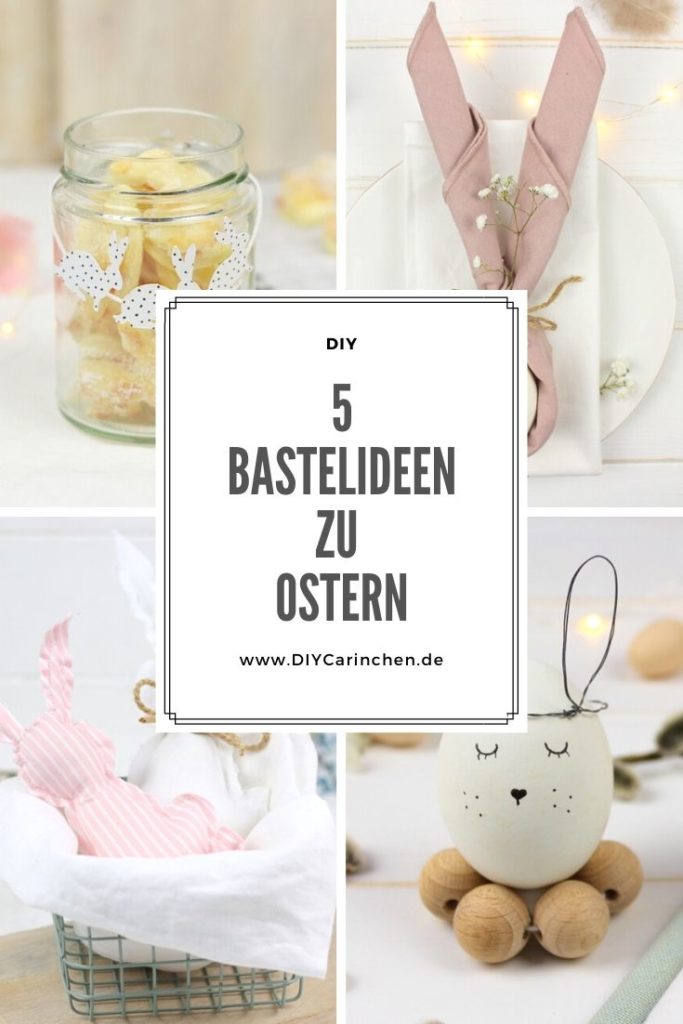 DIY - 5 einfache und schnelle Bastelideen zu Ostern