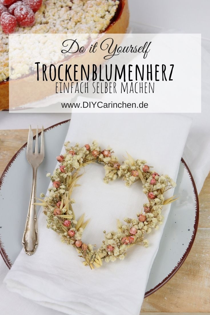 DIY - selbstgemachtes Herz aus Trockenblumen