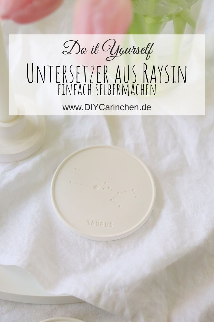 DIY Anleitung - Untersetzer Sternzeichen aus Raysin einfach selber machen