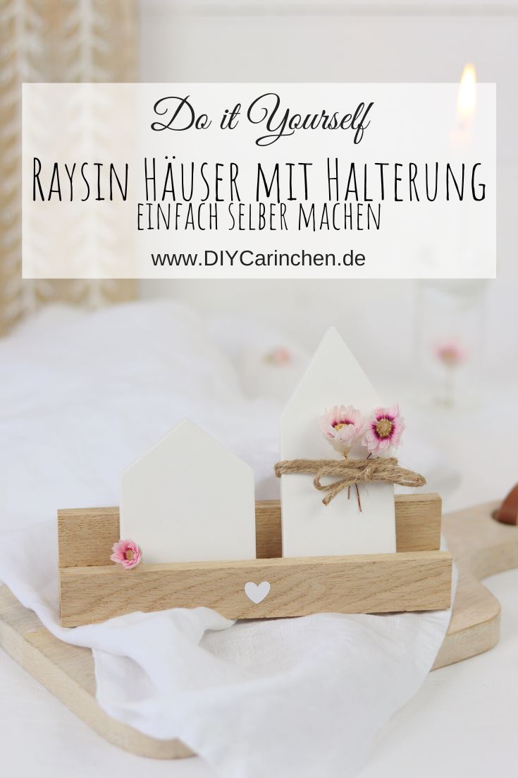 DIY Anleitung - Raysin Häuser auf Klötzchenhalter einfach selber machen