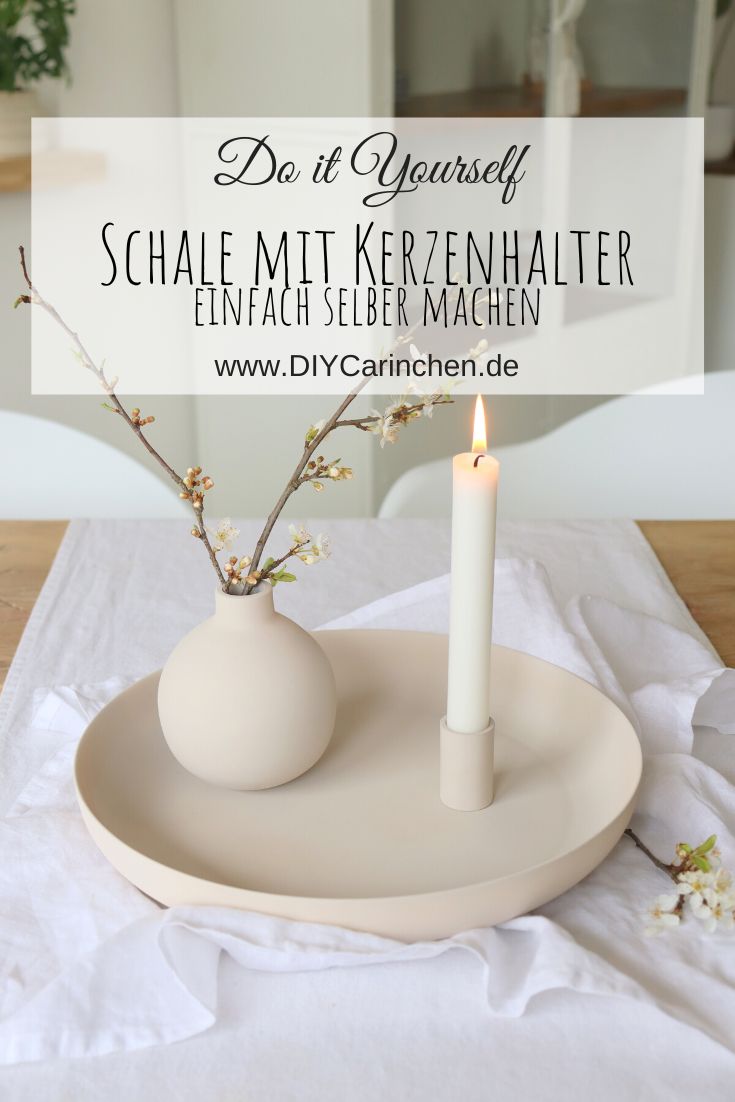 DIY Anleitung - Schale mit Kerzenhalter kostengünstig und einfach selber machen