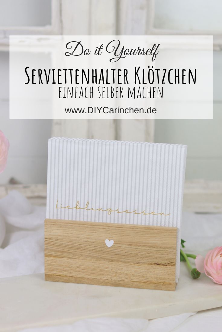 DIY Anleitung - Serviettenhalter aus Klötzchen einfach selber machen