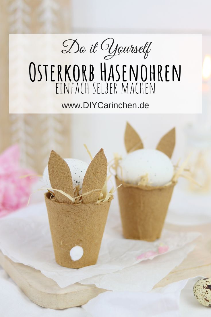 DIY Anleitung - Osterkorb mit Hasenohren aus Anzuchttöpfchen einfach selber machen