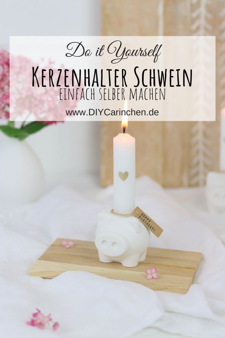 DIY Anleitung - Raysin Kerzenhalter Schwein einfach selber machen
